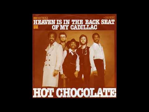 Hot Chocolate - Heaven Is In The Back Seat Of My Cadillac - 1976