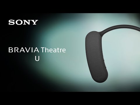 BRAVIA Theatre U Product video | Sony Official