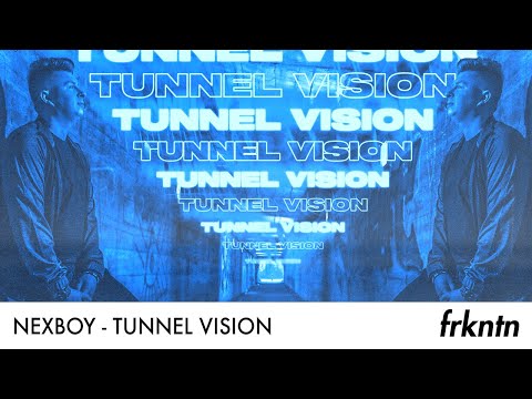 NEXBOY - Tunnel Vision (Official Audio)