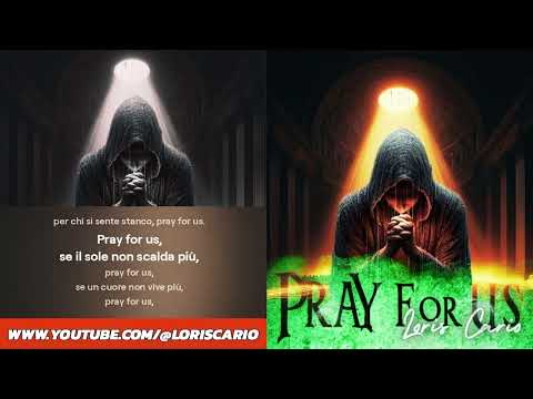 Pray For Us - LORIS CARIO