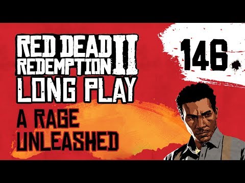 Ep 146 A Rage Unleashed – Red Dead Redemption 2 Long Play