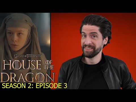 House of the Dragon: Season 2 - Episode 3 - Review