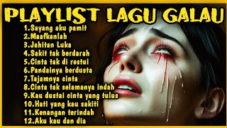 Lagu Galau Brutal TERBAIK 2025 | Playlist Lagu Galau Bikin Nangis