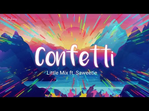 Little Mix - Confetti (Lyrics) ft. Saweetie