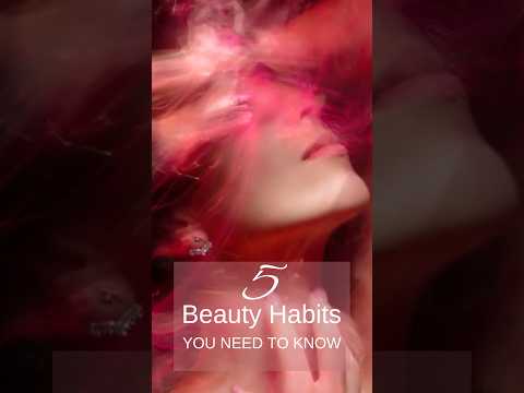 Top 5 Beauty Habits You Need To Know #shortsfeed #shorts #beautyhacks #viralshorts