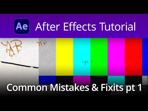 After Effects Common Mistakes and Solutions Part 1 Video Tutorial