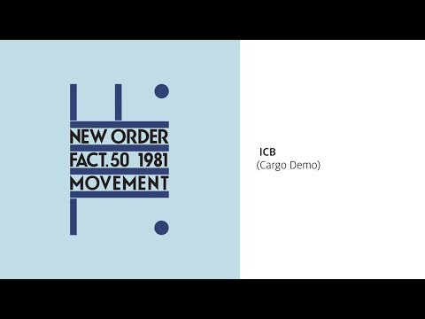 New Order - ICB (Cargo Demo) [Official Audio]