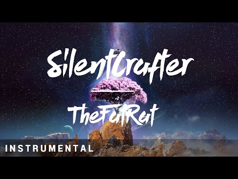 TheFatRat & Sprites - Ray Tracer [SilentCrafter Remix] - INSTRUMENTAL