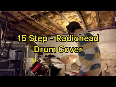 15 Step - Radiohead (Drum Cover)