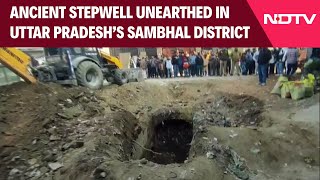 Sambhal News | Stepwell, Likely 150-Year-Old, Discovered During Excavation In UP's Sambhal