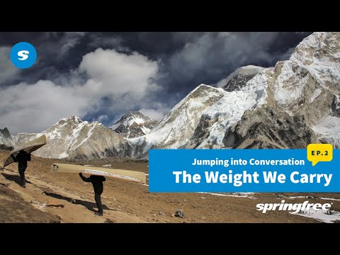 Jumping Into Conversation Episode 2 - The Weight We Carry