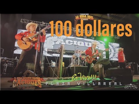 100 dollares , caciques de San Luis potosi