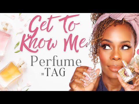 Get To Know ME Perfume Tag! Perfume & Frag Comm | Perfume Collection