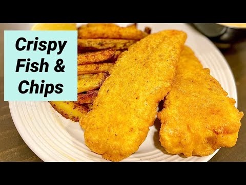 CRISPY BATTERED FISH AND CHIPS RECIPE