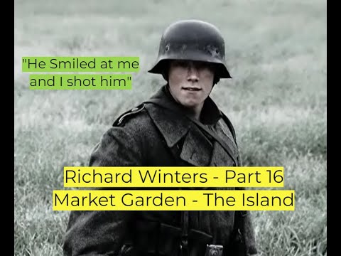 Richard 'Dick' Winters - Part 16 The Island (Band of Brothers/Easy Company)