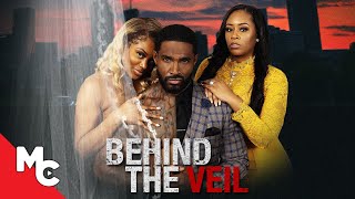 Behind The Veil | Full Movie | 2023 Urban Drama