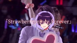 Strawberryprince Forever / すとぷり