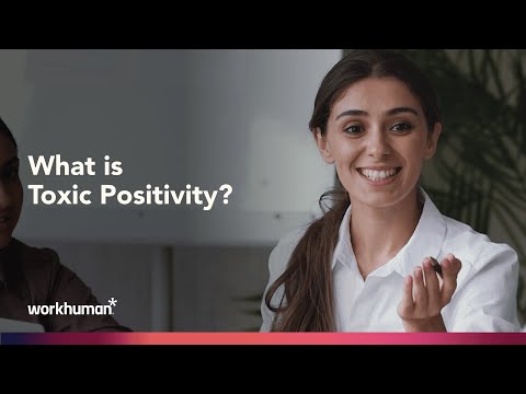 What is Toxic Positivity? | Workhuman