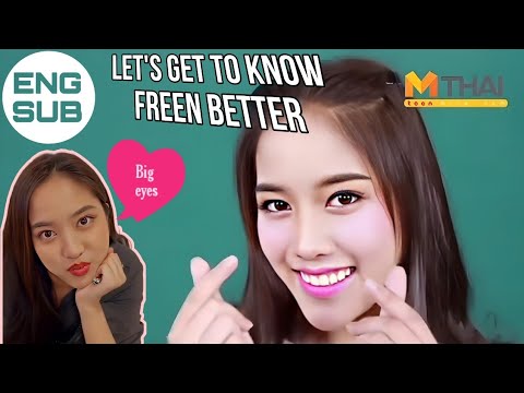 let's get to know freen better part.4 "TEEN MTHAI" ENG SUB