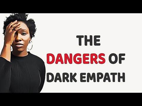 The Hidden Dangers Of Dark Empathy