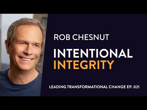 PROMO: 021. Rob Chesnut: Intentional Integrity