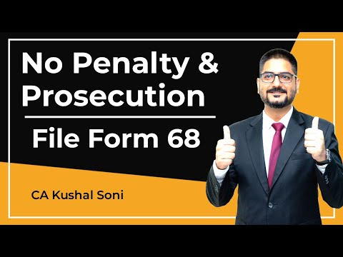 No Penalty & Prosecution | File Form 68 | Immunity From Penalty of Section 270A | CA Kushal Soni