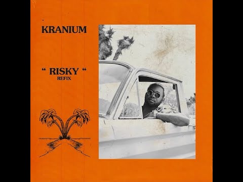 Davido x Kranium- Risky "Refix" Lyrics