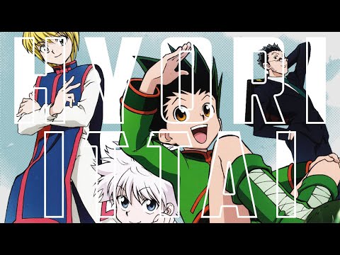 Hunter x Hunter - Hyori Ittai【AMV】