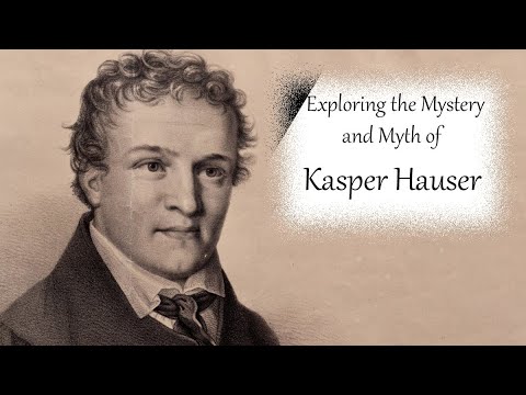 "Exploring the Mystery and Myth of Kasper Hauser"