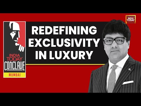 India Today Conclave Mumbai: Puneet Chhatwal On Redefining Exclusivity In Luxury