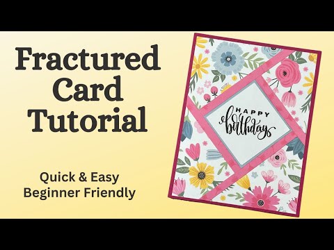 Make a fractured card with this super easy tutorial!  #easycardmakingtutorials  #cardmakingtutorials