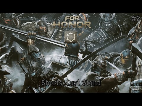 For Honor Shorts: Last Stand