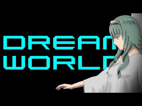 【GUMI】ドリームワールド【オリジナル】