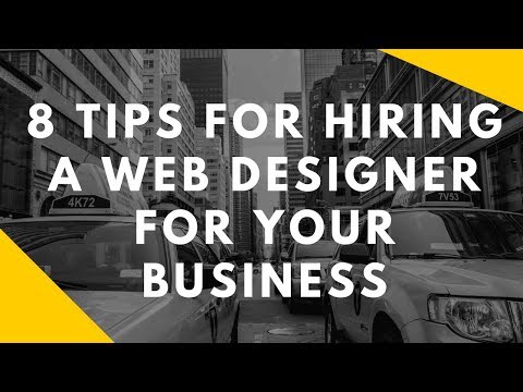 8 Tips For Hiring A Web Designer For Your Business