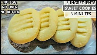 3 INGREDIENTS COOKIE RECIPE - 3 MINUTES | EGGLESS  BISCUITS | WITHOUT OVEN