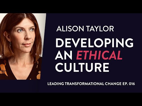 PROMO: Alison Taylor: Developing An Ethical Culture | Leading Transformational Change Ep. 016