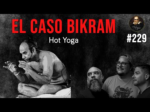 Herejes Ep229 El caso Bikram (Hot Yoga)