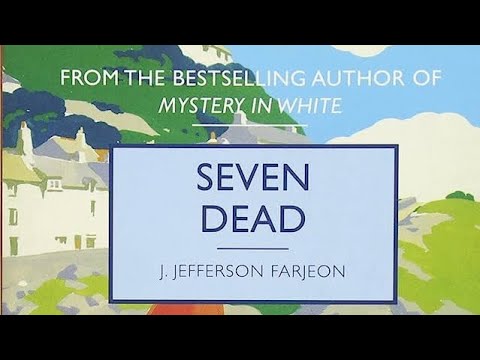 Seven Dead. By J. Jefferson Farjeon. Part Two