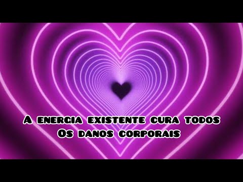 A ENERGIA EXISTENTE CURA TODOS OS DANOS CORPORAIS - MEDITE E TERÁ UM EFEITO MILAGROSO.