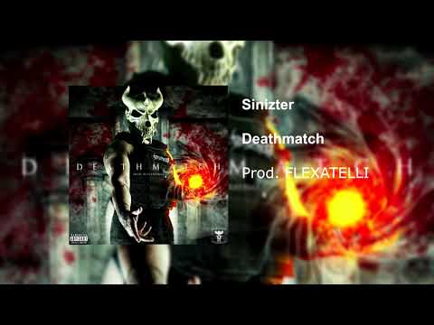 Sinizter - Deathmatch (prod. FLEXATELLI)