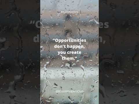 STOP Waiting for Opportunities and Start Creating Them