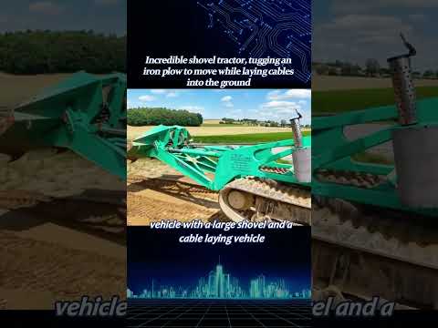 Incredible shovel tractor, tugging an iron plow to move while laying cables into the ground part 1