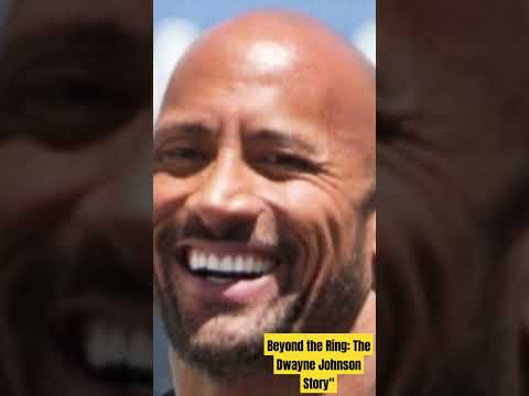 Beyond the Ring: The Dwayne Johnson Story