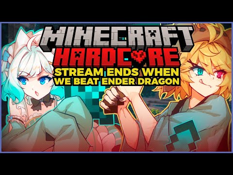 【MINECRAFT HARDCORE】stream ends when we beat ender dragon【Dokibird】