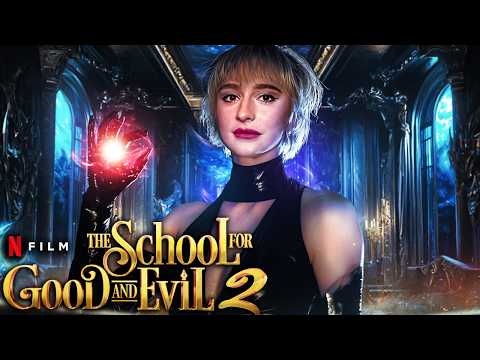 The School For Good & Evil 2 Teaser (2025) With Sofia Wylie & Sophia Anne Caruso