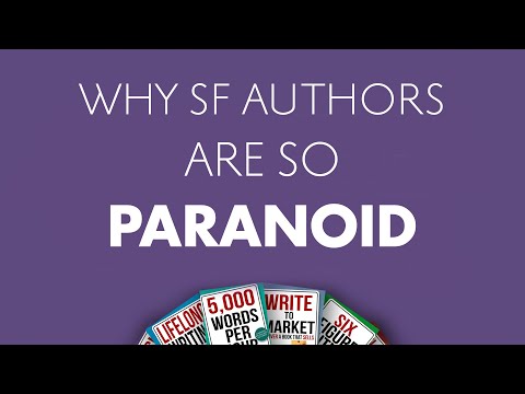 Why SF Authors are so Paranoid