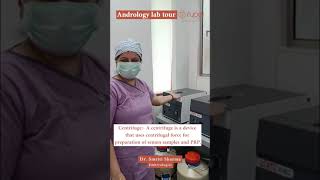 Andrology Lab Tour. | Dr. Rupal Shah