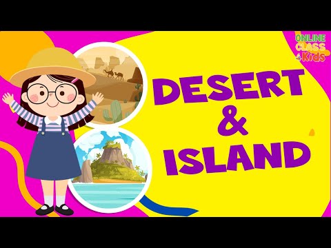 Desert and Island | Facts about Desert and Island | Learn | Educational Video for Kids | Science