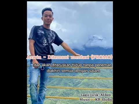 Azwin~ Ditemani mentari (PROMO)