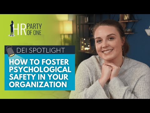 DEI Spotlight: How to Foster Psychological Safety in Your Organization